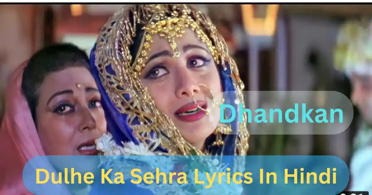 Dulhe Ka Sehra Lyrics In Hindi